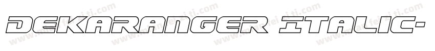 Dekaranger Italic字体转换